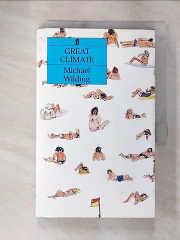 【書寶二手書T2／文學_UQK】Great Climate_Michael Wilding
