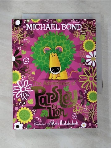 【書寶二手書T9／兒童文學_S1X】The Adventures of Parsley the Lion_Michael Bond