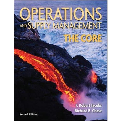 Operations and Supply Management: The Core (Operations and Decision Sciences)