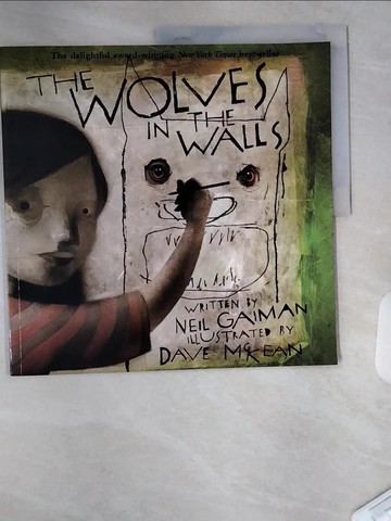 【書寶二手書T4／少年童書_TTU】The Wolves in the Walls_Gaiman, Neil/ McKean, Dave (ILT)