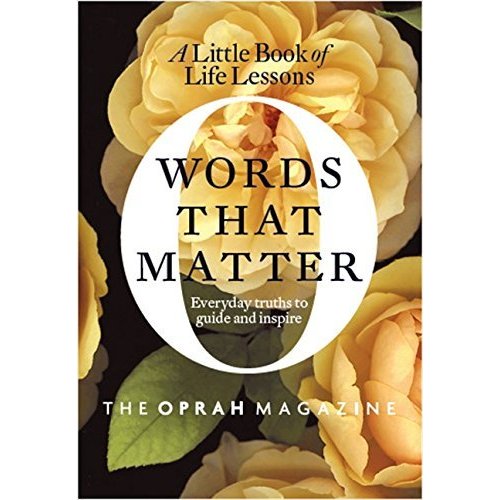 Words That Matter: A Little Book of Life Lessons