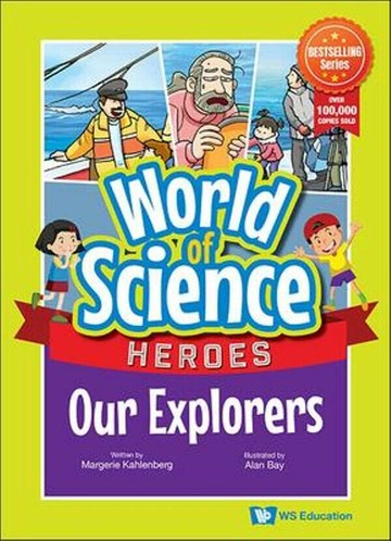 Our Explorers（精） (1版) Margerie Maria Kahlenberg  WS EDUCATION CHILDREN
