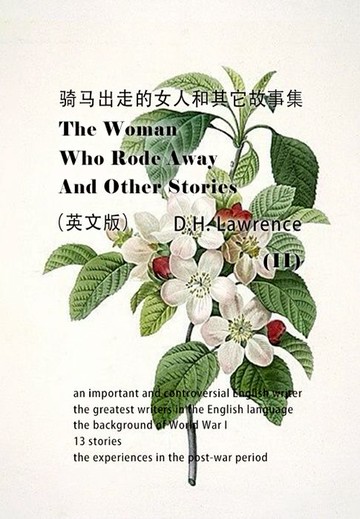 【電子書】The Woman Who Rode Away And Other Stories（II） 骑马出走的女人和其它故事集（英文版）