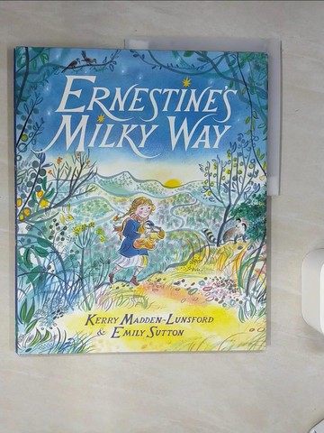 【書寶二手書T7／少年童書_SKB】Ernestine’s Milky Way_Madden-Lunsford, Kerry/ Sutton, Emily (ILT)
