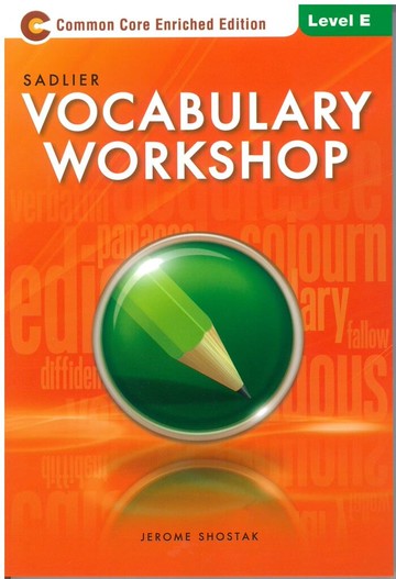 Sadlier Vocabulary Workshop Level E: Student Edition  Shostak 2012 William H. Sadlier