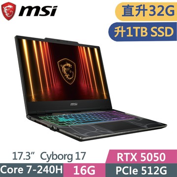MSI Cyborg 17 B2RWEKG-019TW (Core 7 240H/16G+16G/1TB SSD/RTX5050/17.3/W11)特仕