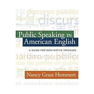 Public Speaking in American English: A Guide for Non-Native Speakers (Paperback)