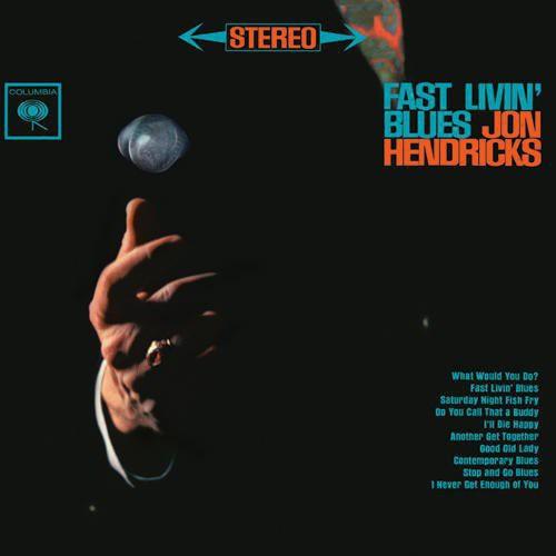 Jon Hendricks Fast Livin' Blues LP レコード 輸入盤