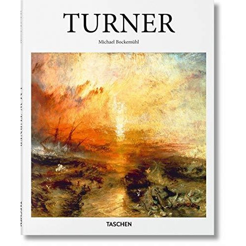 J. M. W. Turner: 1775-1851: the World of Light and Colour (Basic Art 2.0)