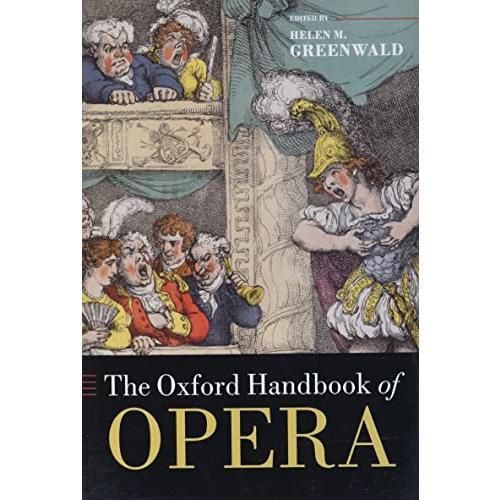 The Oxford Handbook of Opera (The Oxford Handbooks)