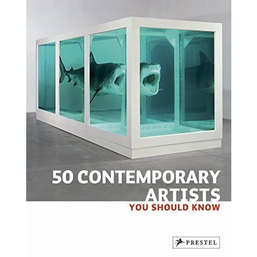 50 Contemporary Artists You Should Know (50 You Should Know)