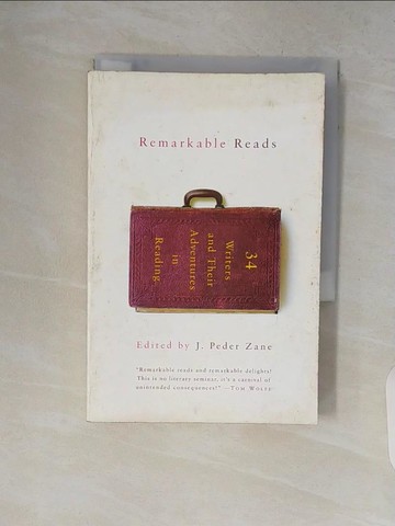 【書寶二手書T8／短篇_V11】Remarkable Reads: 34 Writers and Their Adventures in Reading_Zane, J. Peder (EDT)