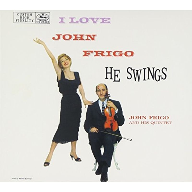 I Love John Frigo He Swings (Dig)