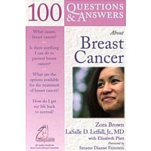 100 Questions and Answers About Breast Cancer (Paperback)