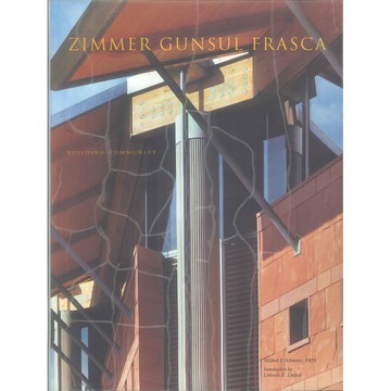 Zimmer Gunsul Frasca -9781564961976 絕版英文設計書 [建築人設計人的店-上博圖書]