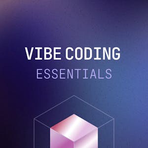 Vibe Coding Essentials - Build Apps with AI