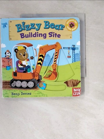 【書寶二手書T2／少年童書_WWH】Bizzy Bear: Building Site_Benji Davies