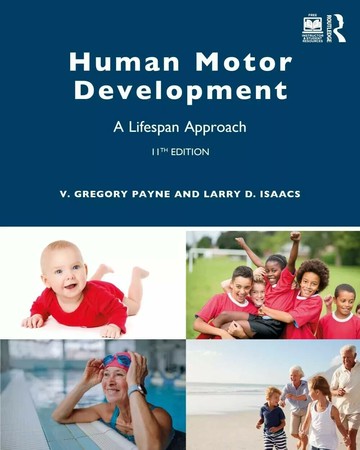Human Motor Development (11版) Payne, V. Gregory 2024 Routledge