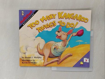 【書寶二手書T1／少年童書_Y7U】Too Many Kangaroo Things to Do!_Murphy, Stuart J./ O’Malley, Kevin (ILT)