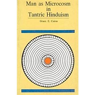 Man as Microcosm in Tantric Hinduism (Paperback)