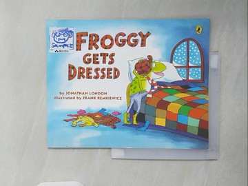 【書寶二手書T4／少年童書_ZM3】Froggy Gets Dressed_London, Jonathan/ Remkiewicz, Frank (ILT)