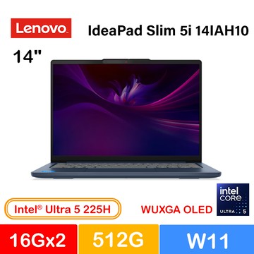 IdeaPad Slim 5i 14IAH10 83NC001CTW 藍 (Ultra 5 225H/16Gx2/512G PCIe/W11/WUXGA/OLED/14)