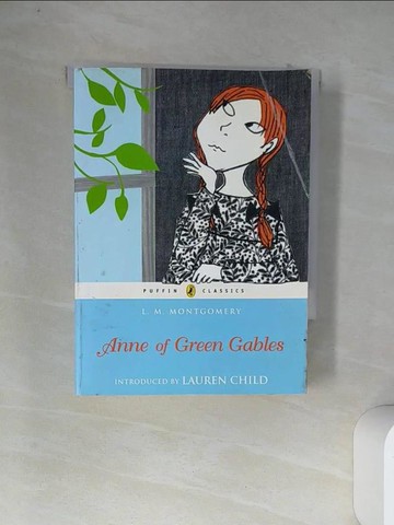 【書寶二手書T9／少年童書_VDA】Anne of Green Gables_Montgomery, L. M./ Child, Lauren (INT)