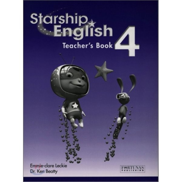 Starship English 4：Teacher Book Emmie-claire Leckie Ken Beatty