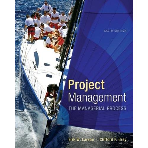 Project Management: The Managerial Process with MS Project (The Mcgraw-hill