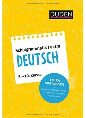 Duden Schulgrammatik extra - Deutsch: Grammatik und Rechtschreibung  Duden  Duden