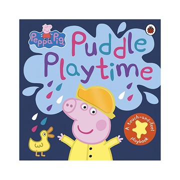 Peppa Pig 粉紅豬小妹 Puddle Playtime A Touch-and-Feel Playbook 英文童書  Penguin Random House