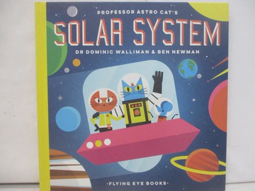 【書寶二手書T1／少年童書_YYG】Professor Astro Cat’s Solar System_Walliman, Dominic, Dr./ Newman, Ben (ILT)