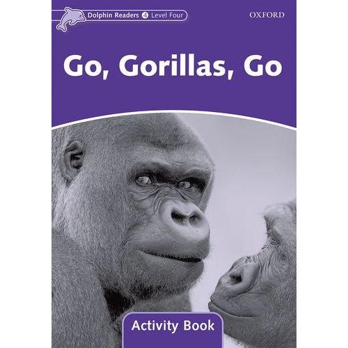 Dolphin Readers Level Go Gorillas Activity Book