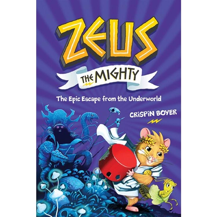 Zeus the Mighty: The Epic Escape from the Underworld (Book 4) (Hardcover)