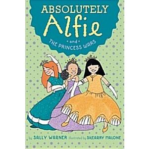 Absolutely Alfie and the Princess Wars (Hardcover)