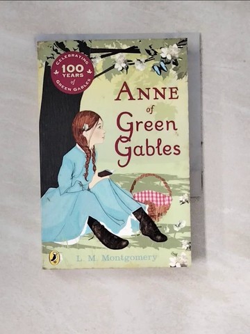 【書寶二手書T4／兒童文學_WPQ】Anne of Green Gables_Montgomery, L. M.