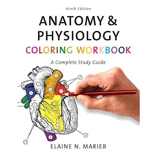 Anatomy  Physiology Coloring Workbook: A Complete Study Guide