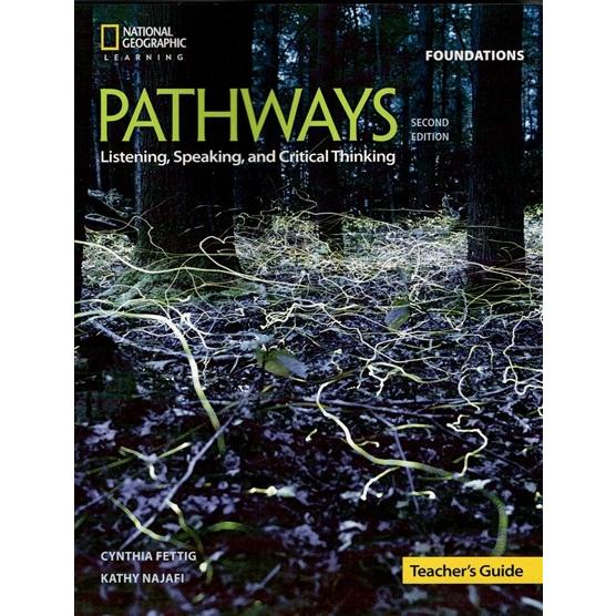 Pathways Listening Speaking and Critical Thinking E Foundations Teacher s Guide