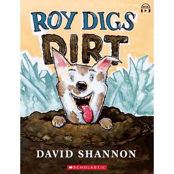 Roy Digs Dirt (含StoryPlus Code) / Scholastic出版社旗艦店