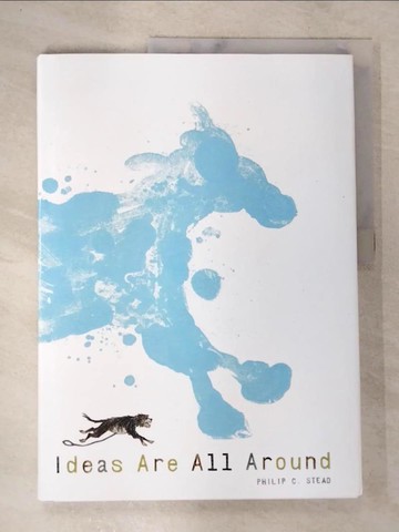 【書寶二手書T6／少年童書_QDH】Ideas Are All Around_Stead, Philip C.