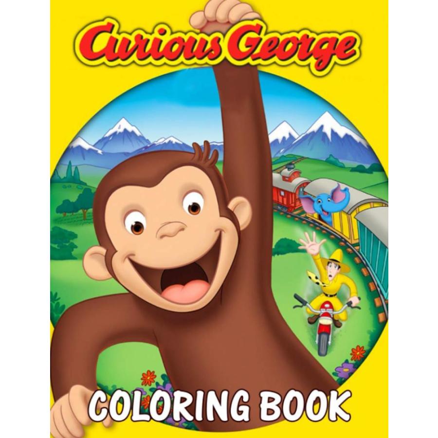 Curious George Coloring Book: Great Gifts For Curious George Fans To Relax