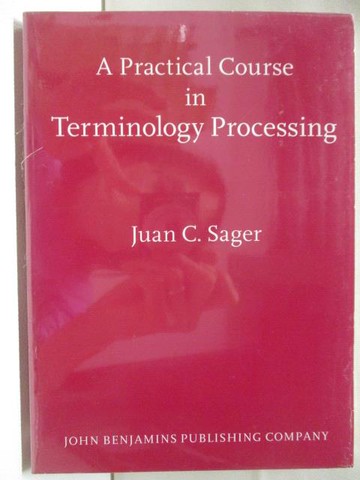 【書寶二手書T4／大學文學_SVZ】A Practical Coures in Terminology Processing