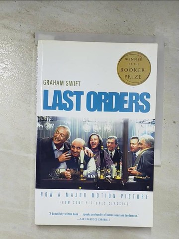 【書寶二手書T5／原文小說_BU2】Last Orders_Graham Swift