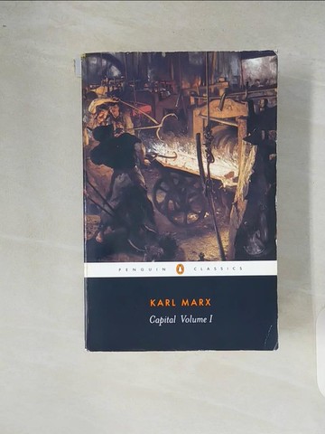 【書寶二手書T3／哲學_XRX】Capital: A Critique of Political Economy Vol. 1_Marx, Karl/ Fowkes, Ben (TRN)/ Mandel, Ernest (INT)