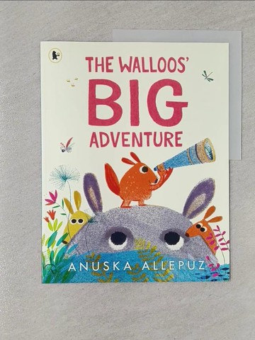 【書寶二手書T1／少年童書_Z43】The Walloos’ Big Adventure_Anuska Allepuz
