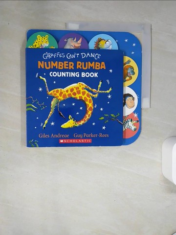 【書寶二手書T6／少年童書_UAH】Giraffes Can’t Dance: Number Rumba Counting Book_Parker-Rees, Guy