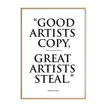 波羅選畫所 主題選畫 經典語錄 偉大的藝術家偷竊I 70 x 50cm 木色  木色   1個