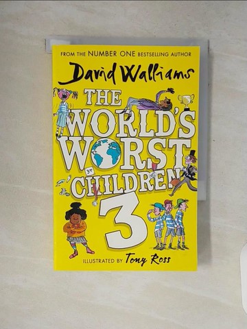 【書寶二手書T8／兒童文學_V8L】The World’s Worst Children 3_David Walliams,Tony Ross (ILT)