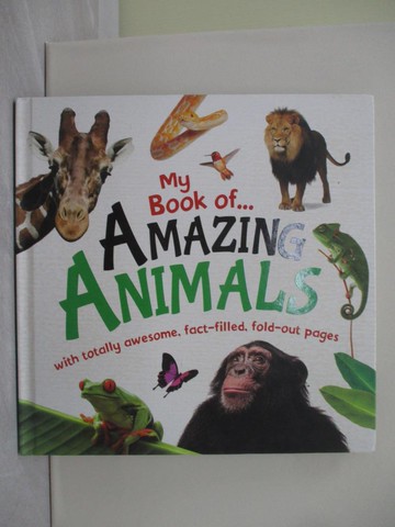 【書寶二手書T1／少年童書_ZA9】My Book of . . . Amazing Animals