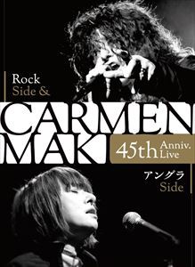 カルメン・マキ CARMEN MAKI 45th Anniv. Live ~Rock Side アングラSide~